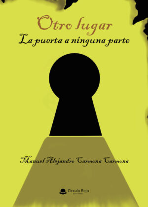 OTRO LUGAR. LA PUERTA A NINGUNA PARTE