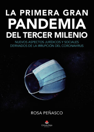 LA PRIMERA GRAN PANDEMIA DEL TERCER MILENIO