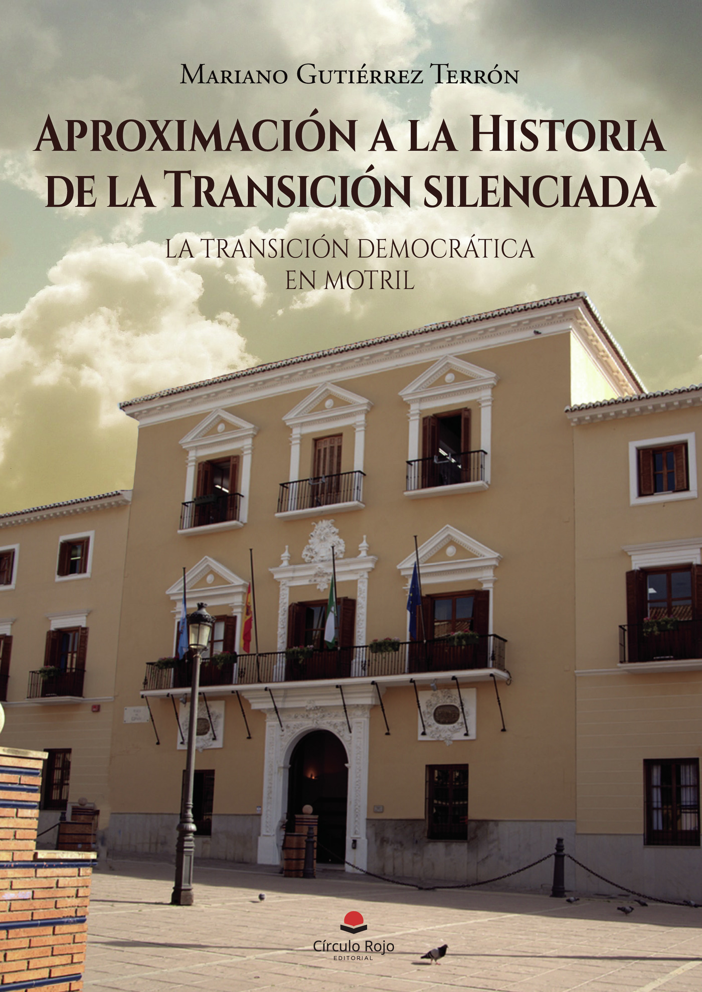 APROXIMACIÓN A LA HISTORIA DE LA TRANSICIÓN SILENCIADA