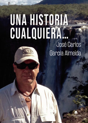 UNA HISTORIA CUALQUIERA.