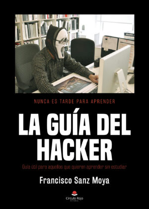 LA GUÍA DEL HACKER