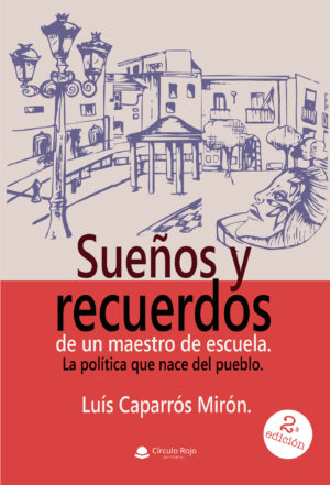 SUEÑOS Y RECUERDOS DE UN MAESTRO DE ESCUELA