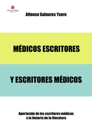 MÉDICOS ESCRITORES Y ESCRITORES MÉDICOS
