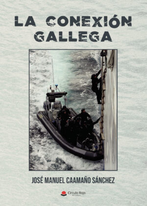 LA CONEXIÓN GALLEGA