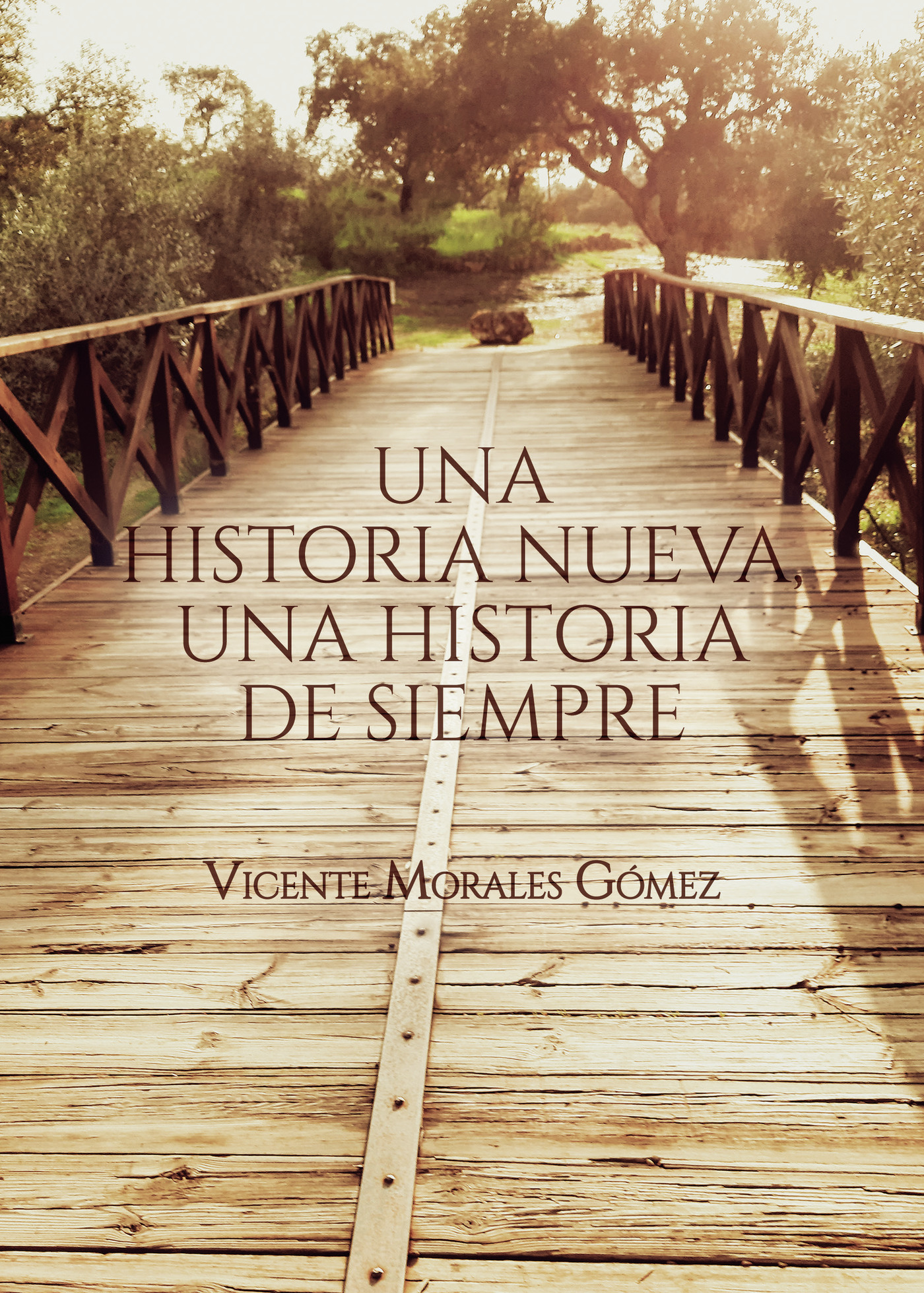 UNA HISTORIA NUEVA, UNA HISTORIA DE SIEMPRE