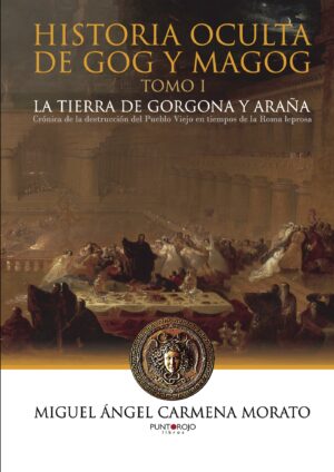 HISTORIA OCULTA DE GOG Y MAGOG