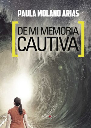 DE MI MEMORIA CAUTIVA