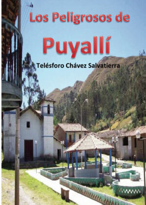 LOS PELIGROSOS DE PUYALLÍ