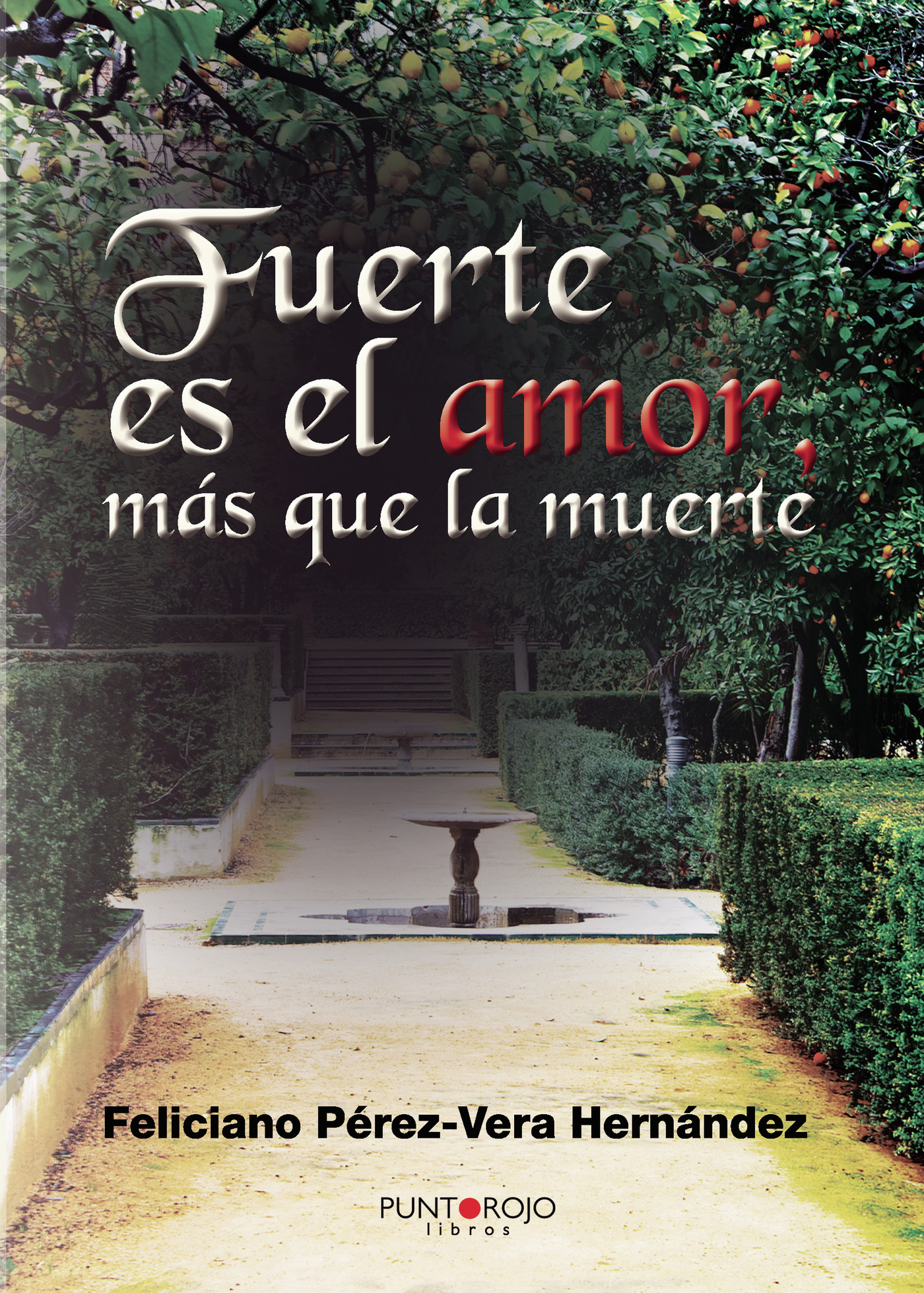 FUERTE ES EL AMOR MÁS QUE LA MUERTE