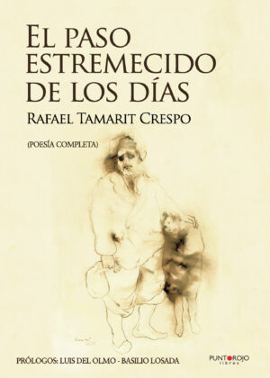 EL PASO ESTREMECIDO DE LOS DÍAS