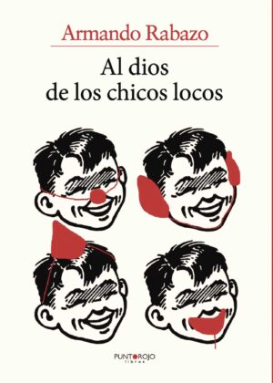 AL DIOS DE LOS CHICOS LOCOS