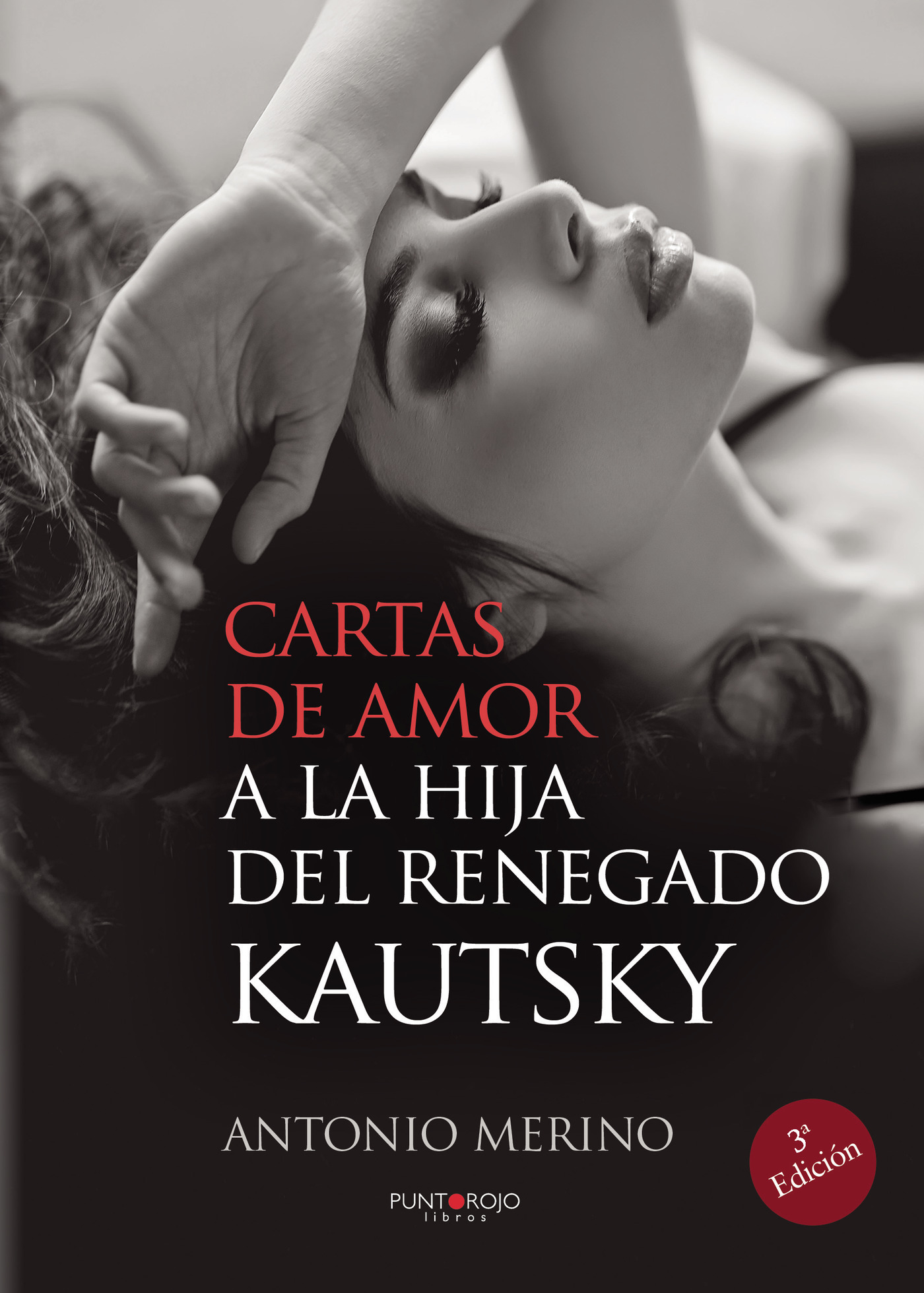 CARTAS DE AMOR A LA HIJA DEL RENEGADO KAUTSKY