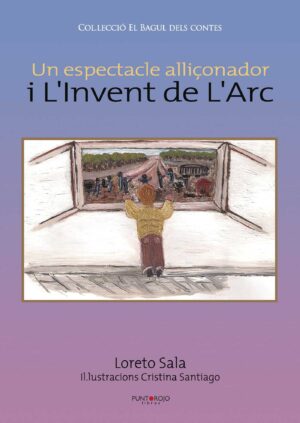 UN ESPECTACLE ALLICONADOR I L INVENT DE L ARC