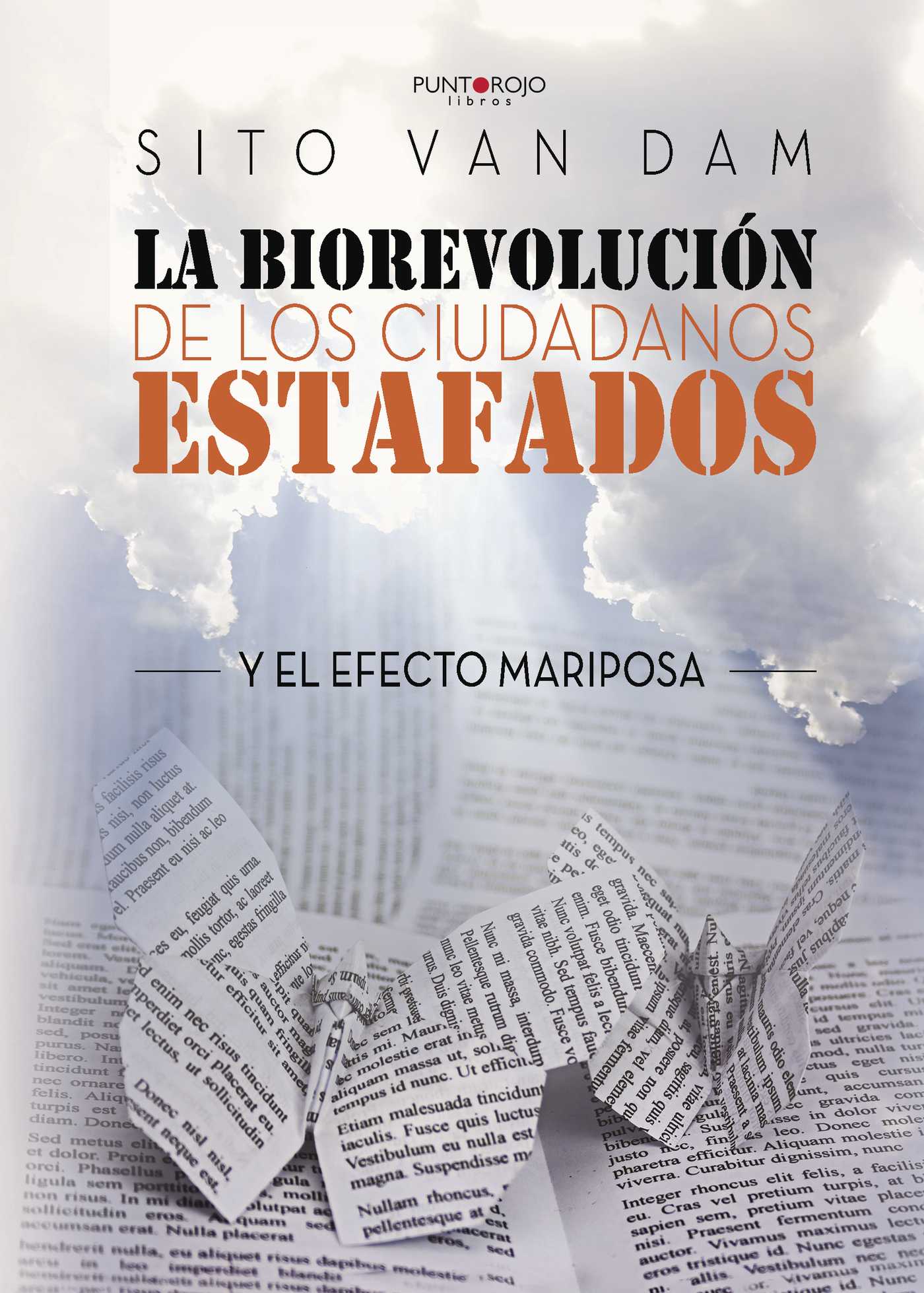 LA BIOREVOLUCIÓN DE LOS CIUDADANOS ESTAFADOS