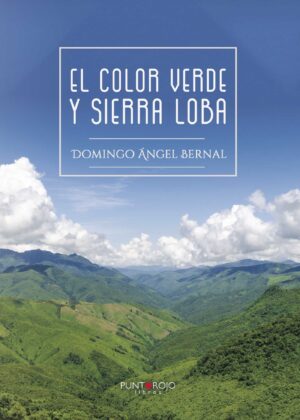 EL COLOR VERDE Y SIERRA LOBA