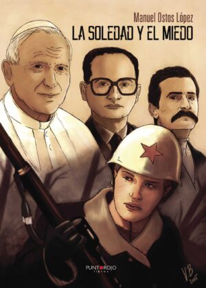 LA SOLEDAD Y EL MIEDO