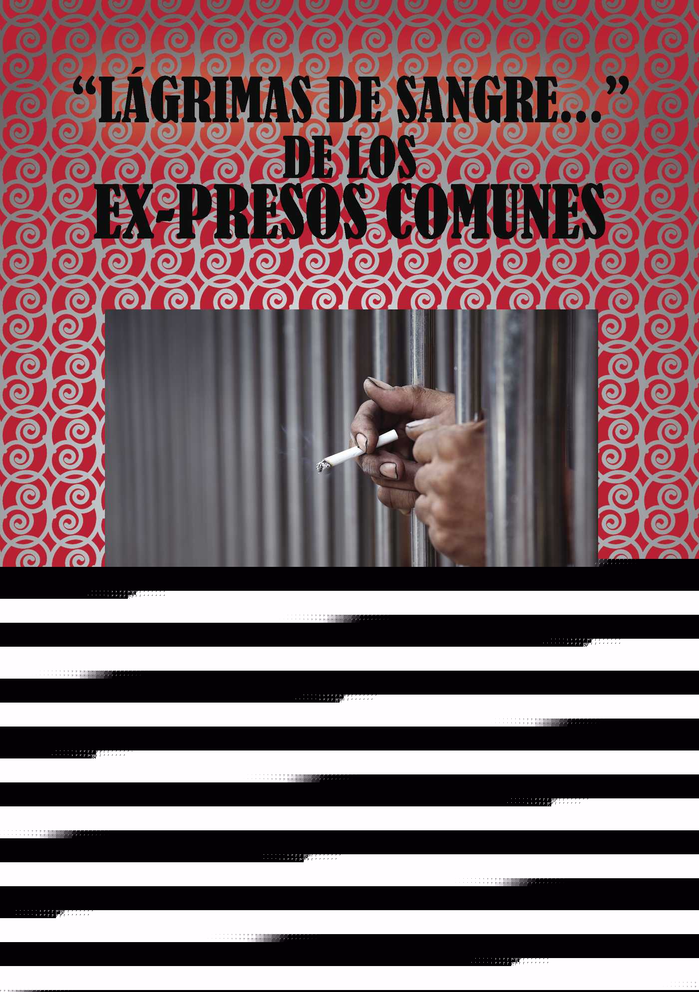 LÁGRIMAS DE SANGRE... DE LOS EX-PRESOS COMUNES