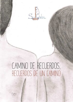 CAMINO DE RECUERDOS, RECUERDOS DE UN CAMINO