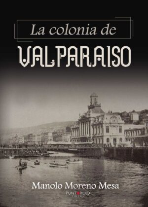 LA COLONIA DE VALPARAISO