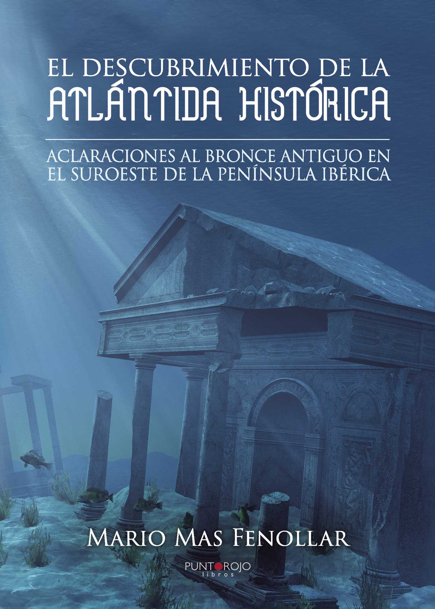 EL DESCUBRIMIENTO DE LA ATLÁNTIDA HISTÓRICA