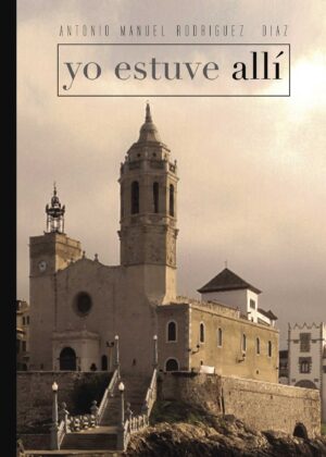 YO ESTUVE ALLÍ