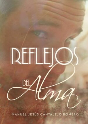 REFLEJOS DEL ALMA