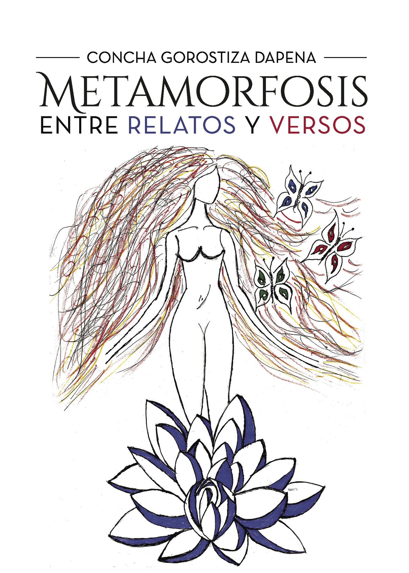 METAMORFOSIS ENTRE RELATOS Y VERSOS