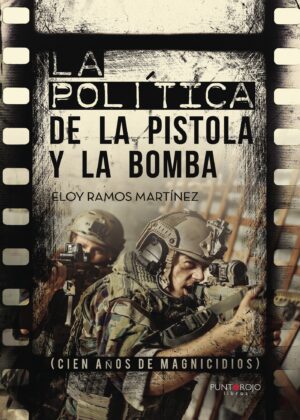 LA POLÍTICA DE LA PISTOLA Y LA BOMBA