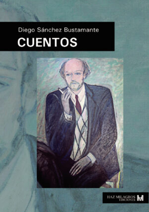 CUENTOS DE DIEGO SÁNCHEZ BUSTAMANTE