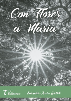 CON FLORES A MARÍA