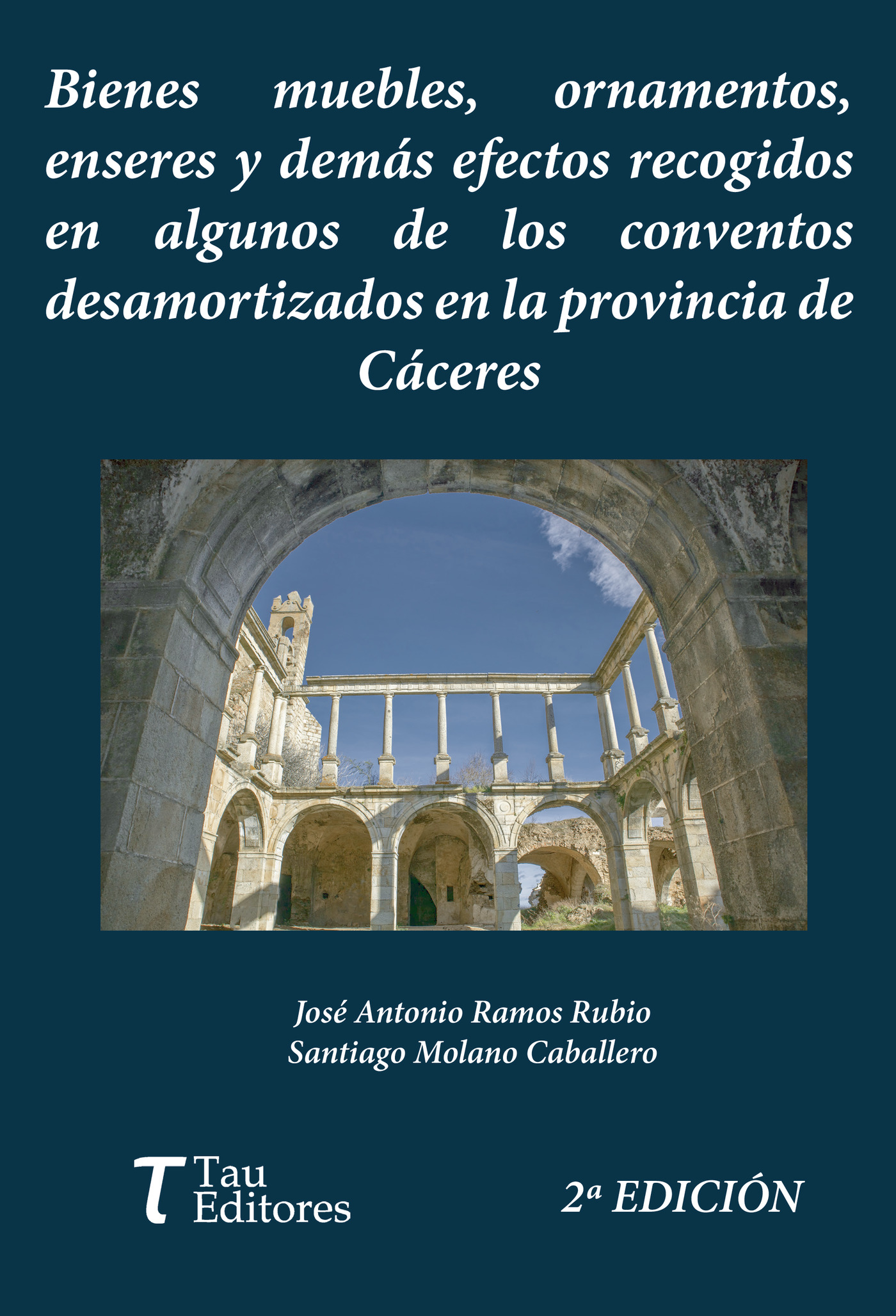 BIENES MUEBLES, ORNAMENTOS, ENSERES Y DEMÁS EFECTOS RECOGIDOS EN ALGUNOS CONVENTOS DESAMO
