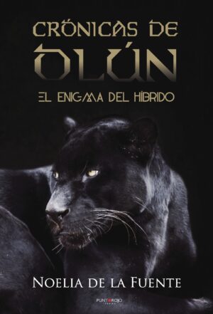 CRÓNICAS DE OLÚN. EL ENIGMA DEL HÍBRIDO