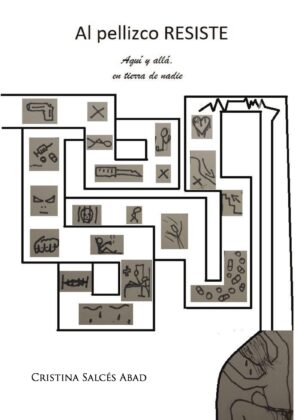 AL PELLIZCO RESISTE. AQUÍ Y ALLÁ EN TIERRA DE NADIE