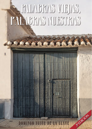 PALABRAS VIEJAS, PALABRAS NUESTRAS