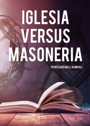 IGLESIA VERSUS MASONERÍA