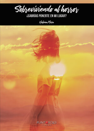 SOBREVIVIENDO AL HORROR ¿SABRÍAS PONERTE EN MI LUGAR?