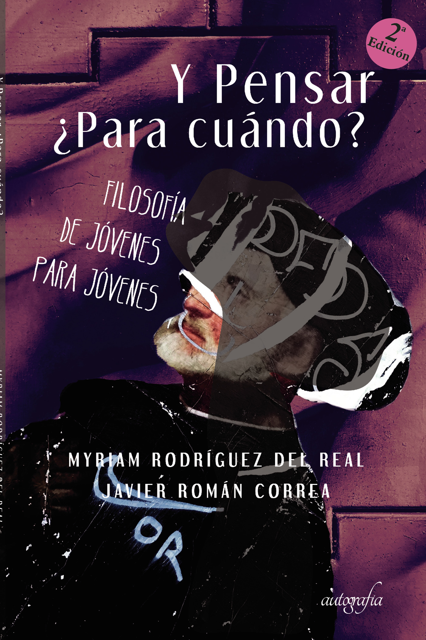 Y PENSAR ¿PARA CUÁNDO?