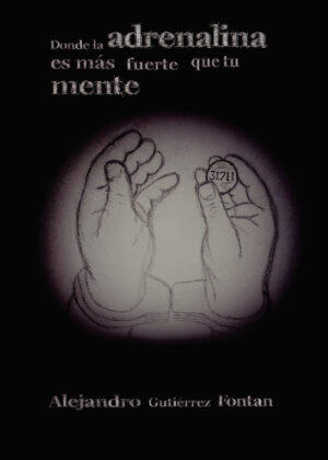 DONDE LA ADRENALINA ES MAS FUERTE QUE TU MENTE