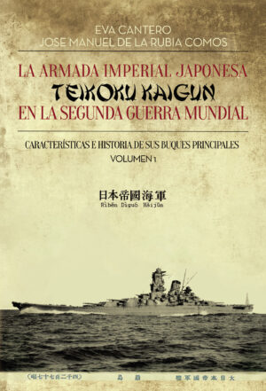 LA ARMADA IMPERIAL JAPONESA (TEIKOKU KAUGUN) EN LA SEGUNDA GUERRA MUNDIAL