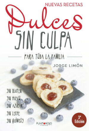 DULCES SIN CULPA PARA TODA LA FAMILIA (TERCERA EDICIÓN)