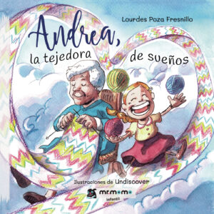 ANDREA, LA TEJEDORA DE SUEÑOS