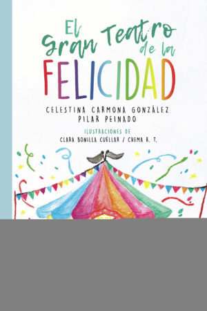 EL GRAN TEATRO DE LA FELICIDAD