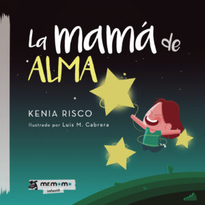 LA MAMÁ DE ALMA