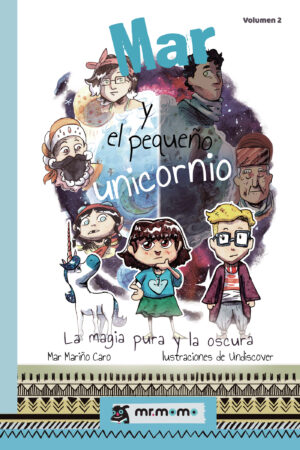 MAR Y EL PEQUEÑO UNICORNIO: LA MAGIA PURA Y LA OSCURA