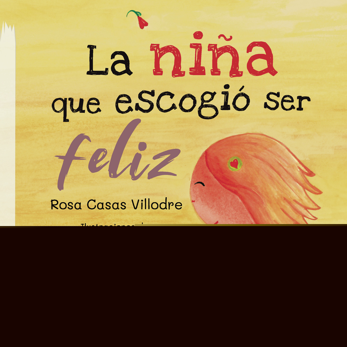 LA NIÑA QUE ESCOGIÓ SER FELIZ