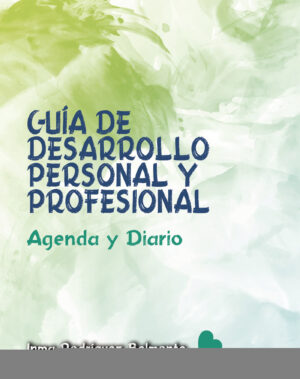 GUÍA DE DESARROLLO PERSONAL Y PROFESIONAL, AGENDA Y DIARIO