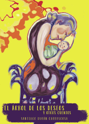 EL ÁRBOL DE LOS DESEOS Y OTROS CUENTOS