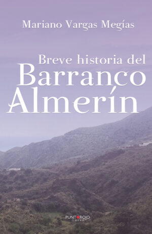 BREVE HISTORIA DEL BARRANCO ALMERÍN