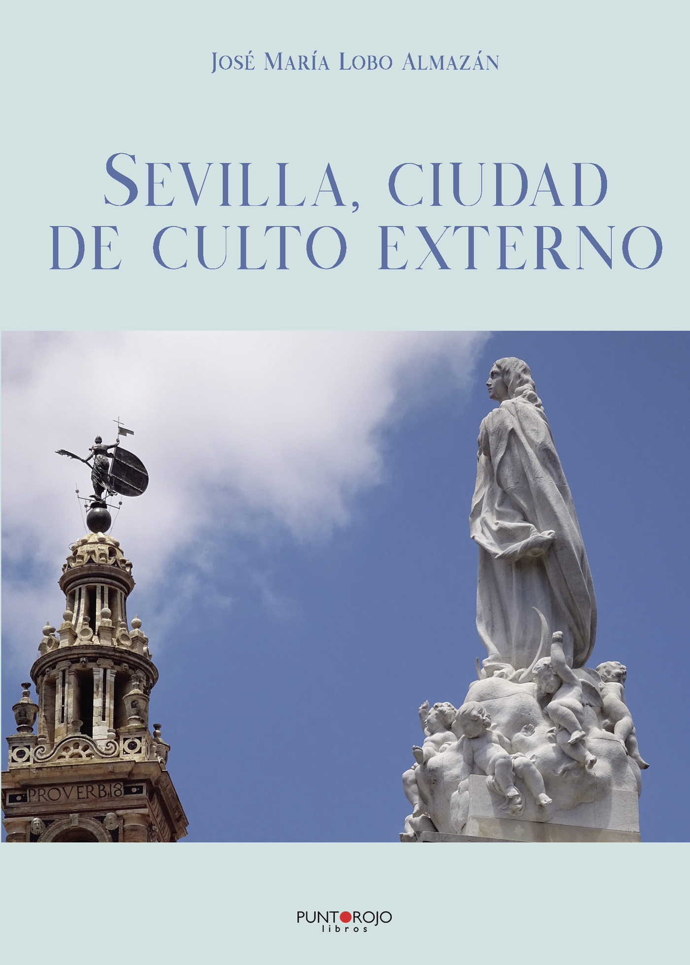 SEVILLA, CIUDAD DE CULTO EXTERNO