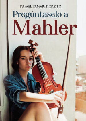 PREGÚNTASELO A MAHLER